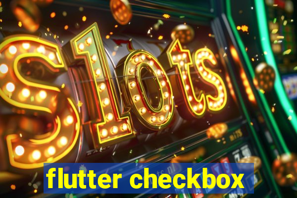 flutter checkbox