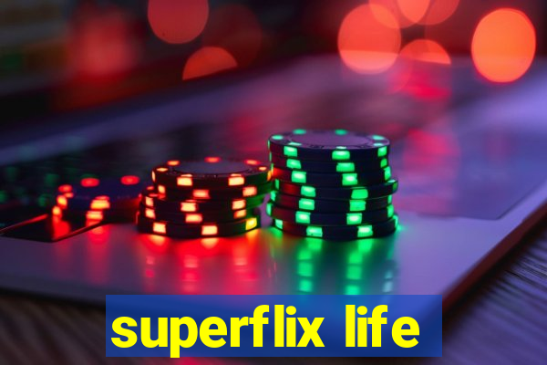 superflix life