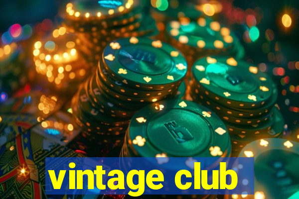 vintage club