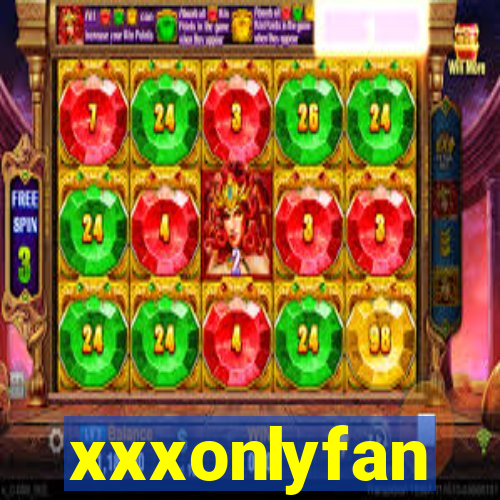 xxxonlyfan