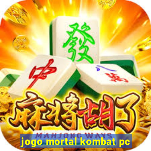 jogo mortal kombat pc