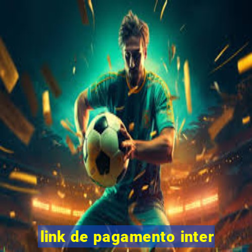 link de pagamento inter