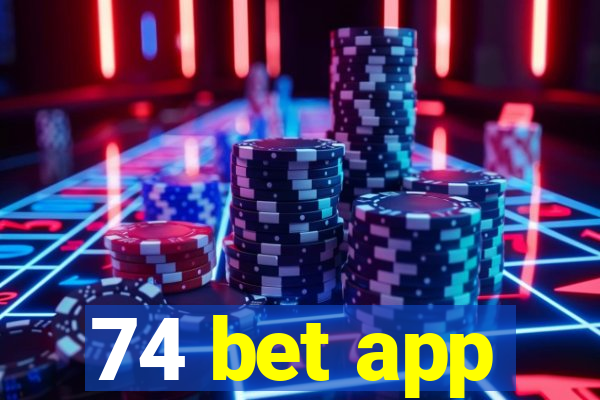 74 bet app