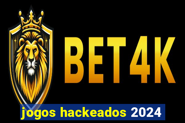 jogos hackeados 2024