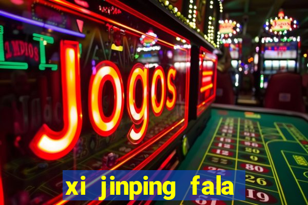 xi jinping fala quantos idiomas