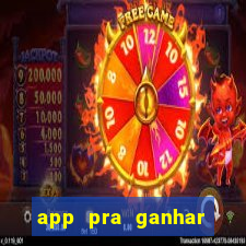 app pra ganhar dinheiro jogando