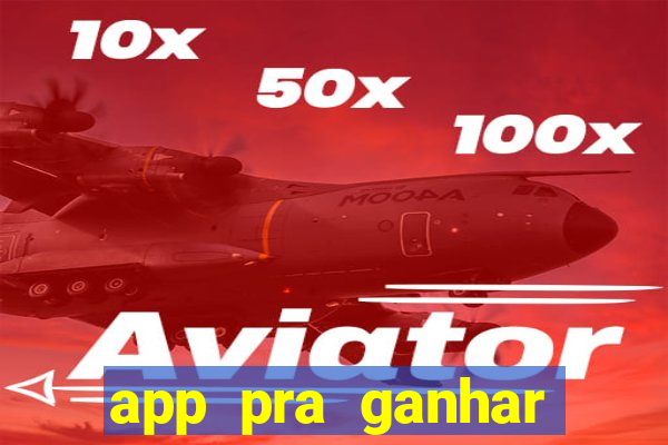 app pra ganhar dinheiro jogando