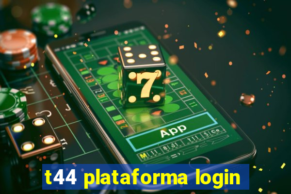 t44 plataforma login