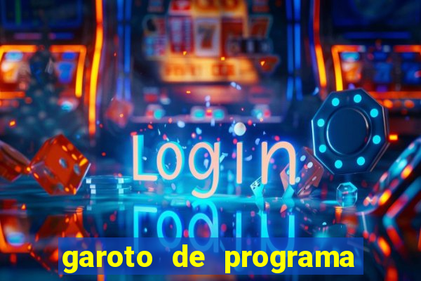 garoto de programa na zona leste