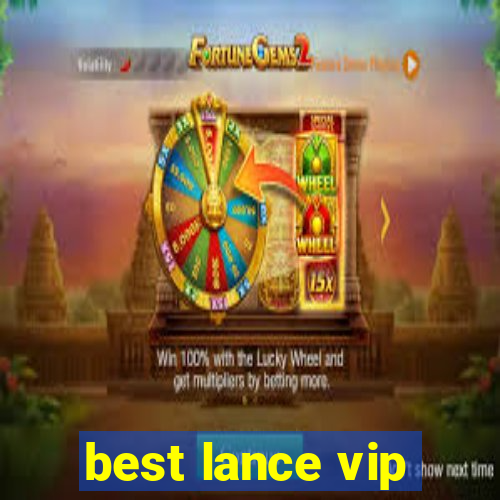 best lance vip