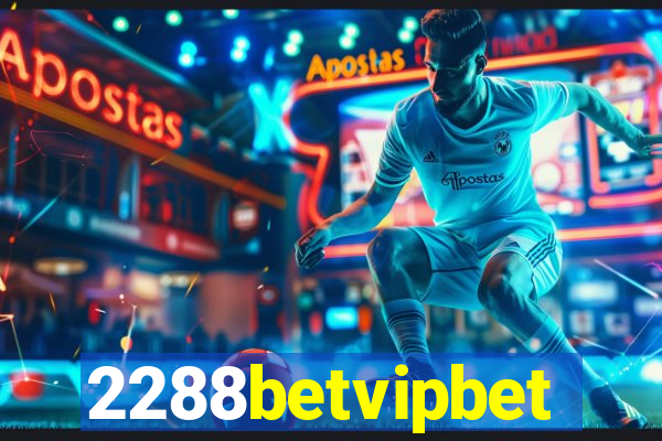 2288betvipbet