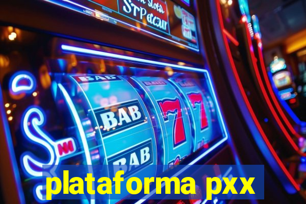 plataforma pxx