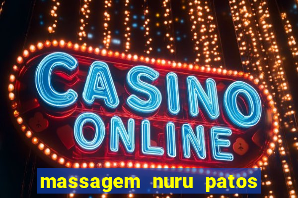 massagem nuru patos de minas