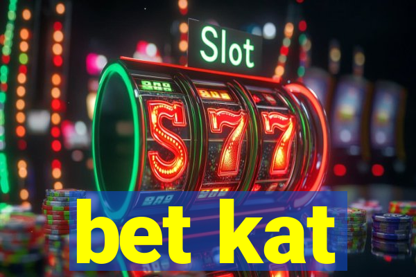 bet kat