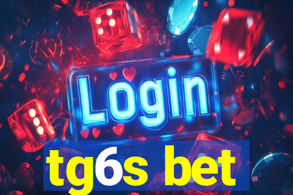 tg6s bet