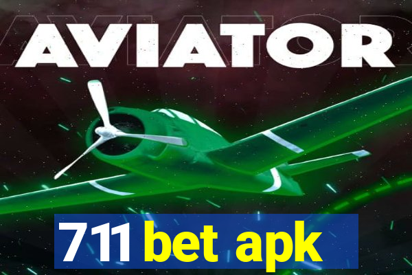 711 bet apk