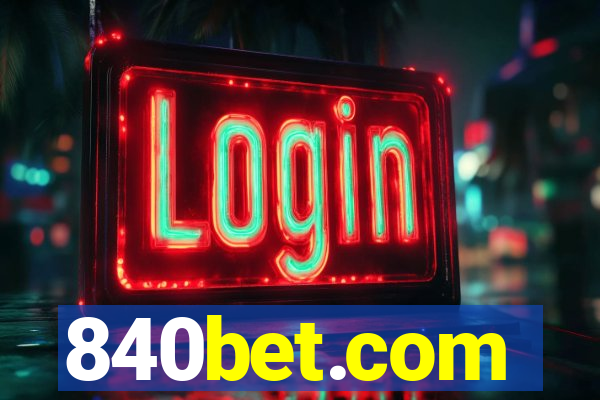 840bet.com