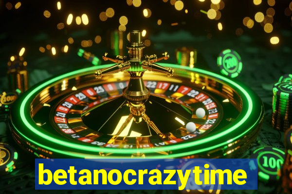 betanocrazytime