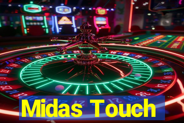 Midas Touch