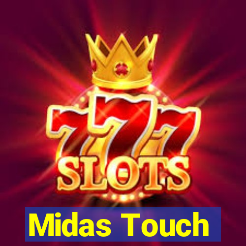 Midas Touch