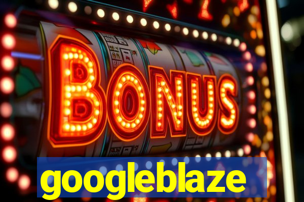 googleblaze