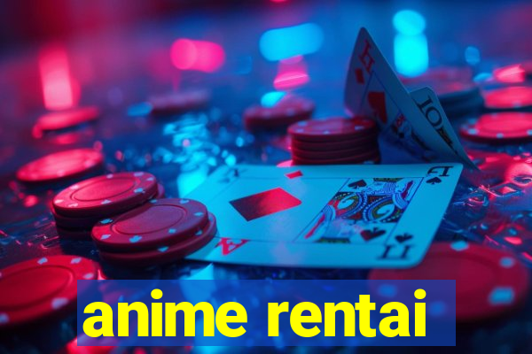 anime rentai