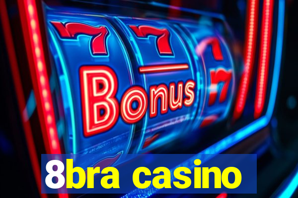 8bra casino