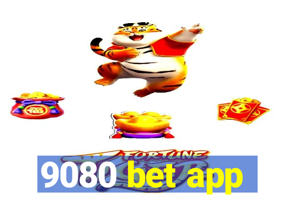 9080 bet app