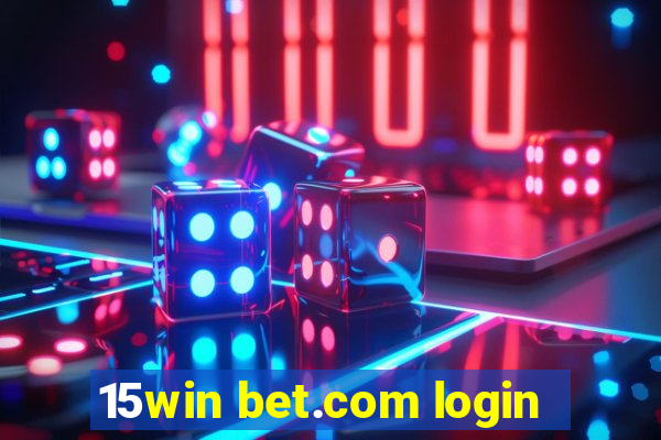 15win bet.com login