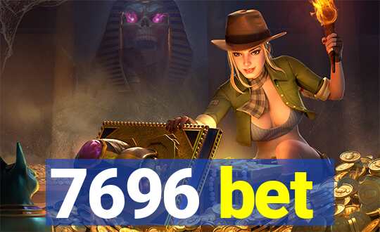 7696 bet