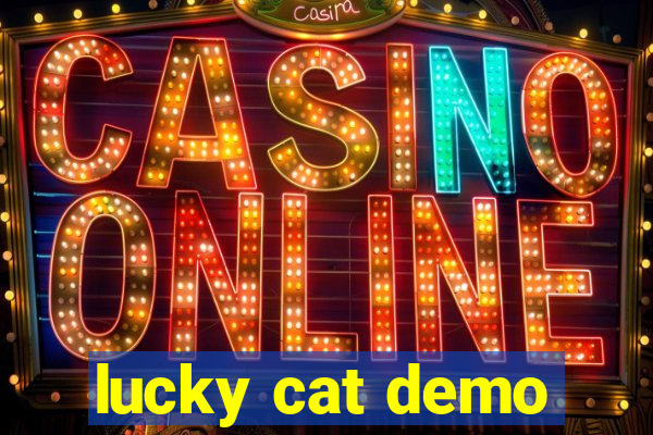 lucky cat demo