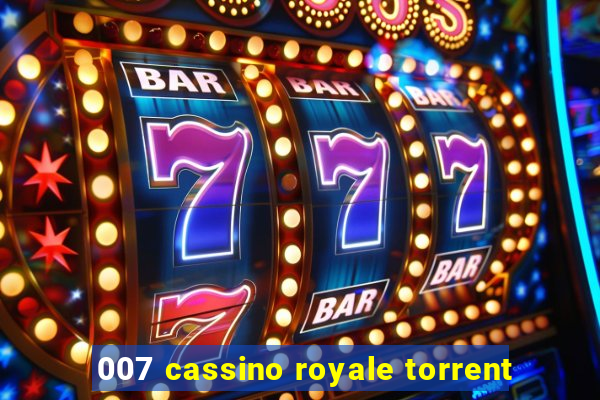 007 cassino royale torrent