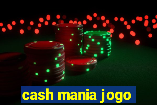 cash mania jogo