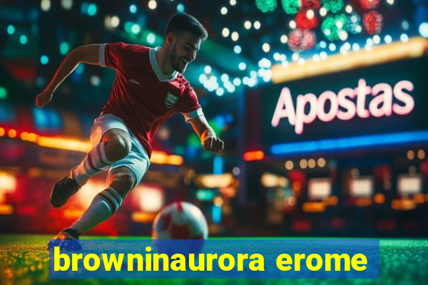 browninaurora erome