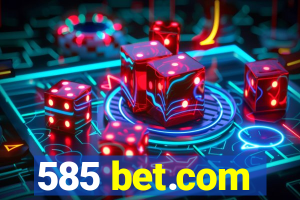 585 bet.com