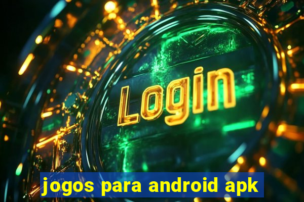 jogos para android apk