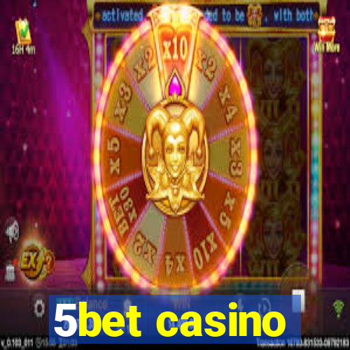 5bet casino