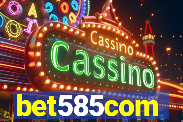 bet585com