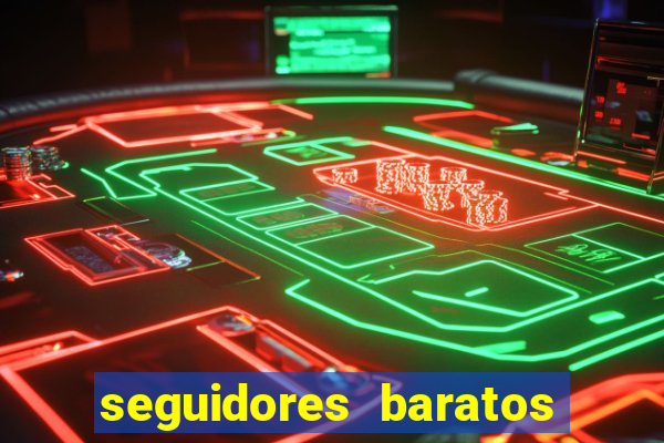 seguidores baratos para instagram