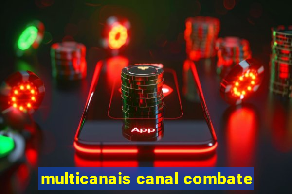 multicanais canal combate