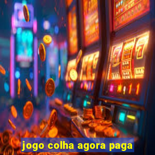 jogo colha agora paga