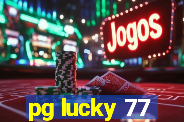 pg lucky 77