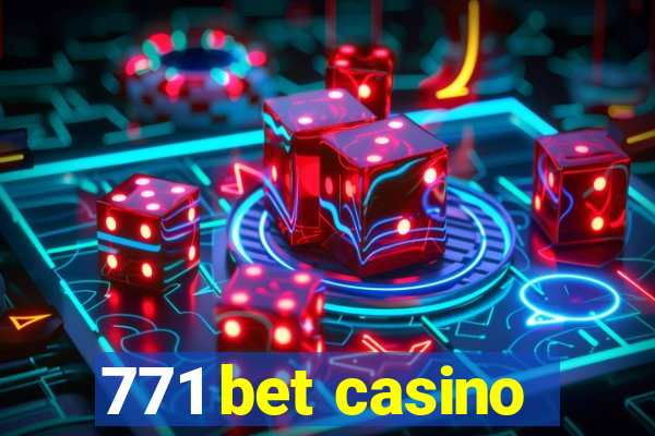 771 bet casino