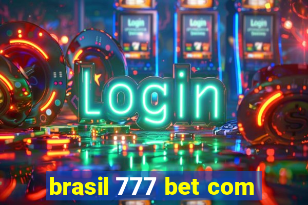 brasil 777 bet com