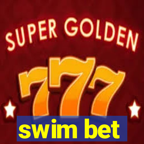 swim bet