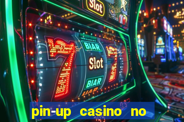 pin-up casino no deposit bonus code