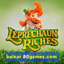 baixar 80games.com