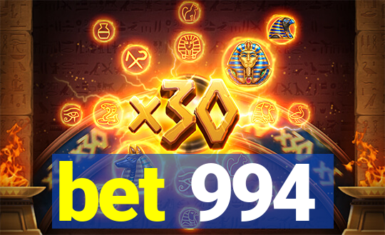 bet 994