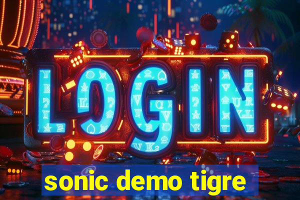 sonic demo tigre