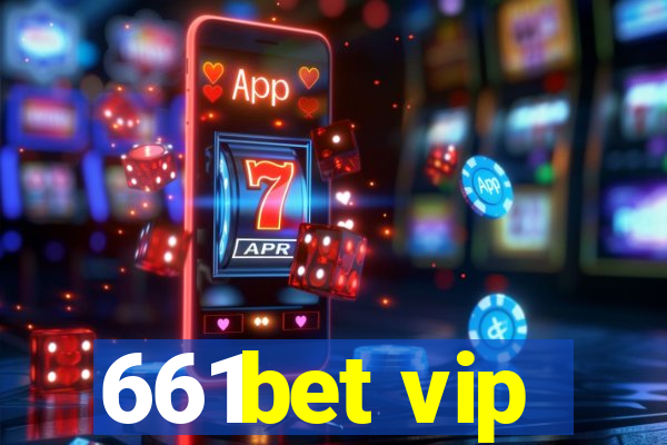 661bet vip